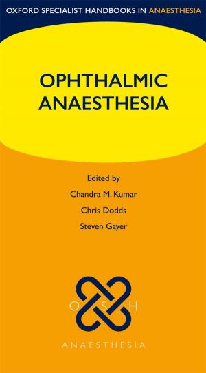 Cover of the book Ophthalmic Anaesthesia by Markus K. Brunnermeier