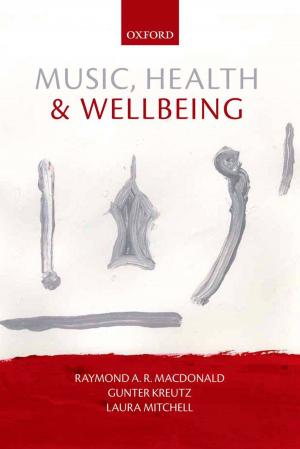 Cover of the book Music, Health, and Wellbeing by John Buchan