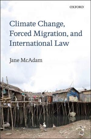 Cover of the book Climate Change, Forced Migration, and International Law by Daniel Povinelli