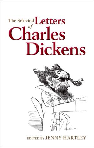 Cover of the book The Selected Letters of Charles Dickens by David S. Berry