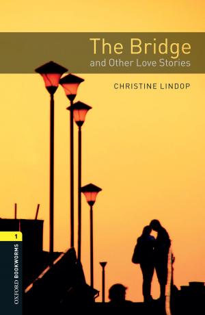 Cover of the book The Bridge and Other Love Stories Level 1 Oxford Bookworms Library by the late Don E. Fehrenbacher
