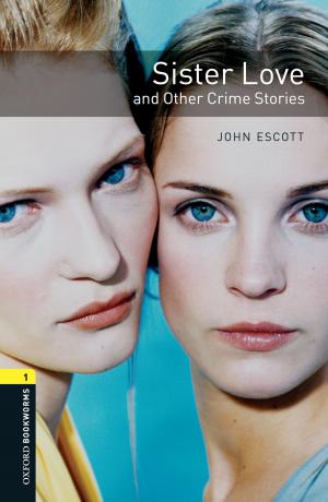 bigCover of the book Sister Love and Other Crime Stories Level 1 Oxford Bookworms Library by 