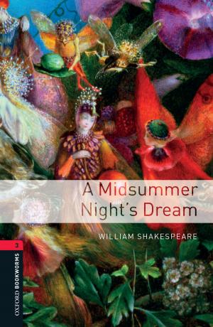 Cover of the book A Midsummer Night's Dream Level 3 Oxford Bookworms Library by G. Edward White