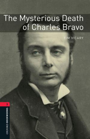 Cover of the book The Mysterious Death of Charles Bravo Level 3 Oxford Bookworms Library by Andrew Wright