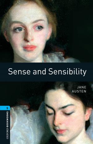 Cover of the book Sense and Sensibility Level 5 Oxford Bookworms Library by Jody Freeman, Charles D. Kolstad