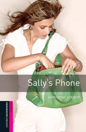 Cover of the book Sally's Phone Starter Level Oxford Bookworms Library by Eric T. Olson