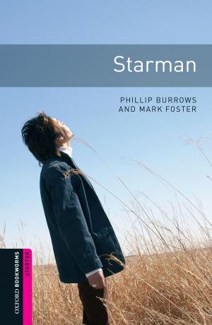 Cover of the book Starman Starter Level Oxford Bookworms Library by Eelco F.M. Wijdicks