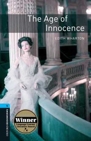 Cover of the book Age of Innocence Level 5 Oxford Bookworms Library by Kevin Whitehead