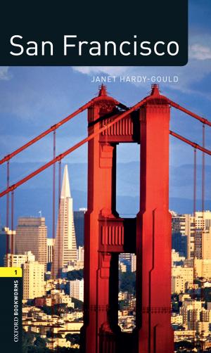Cover of the book San Francisco Level 1 Factfiles Oxford Bookworms Library by Robert Kane