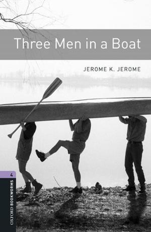 Book cover of Three Men in a Boat Level 4 Oxford Bookworms Library