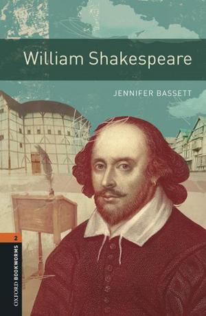 Cover of the book William Shakespeare Level 2 Oxford Bookworms Library by Hannah Schwadron