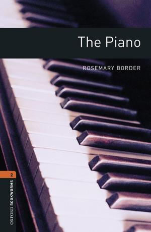 Cover of the book The Piano Level 2 Oxford Bookworms Library by Jamie Gilham