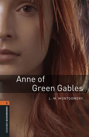 bigCover of the book Anne of Green Gables Level 2 Oxford Bookworms Library by 