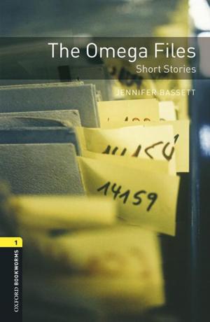 Cover of the book The Omega Files Short Stories Level 1 Oxford Bookworms Library by Ryan Bañagale