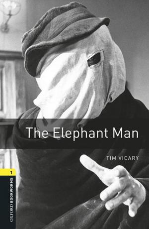 Cover of the book The Elephant Man Level 1 Oxford Bookworms Library by Alan Cameron