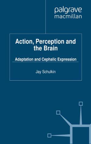 bigCover of the book Action, Perception and the Brain by 