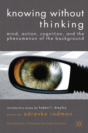 Cover of the book Knowing without Thinking by Maarten van Klaveren, Denis Gregory, Thorsten Schulten
