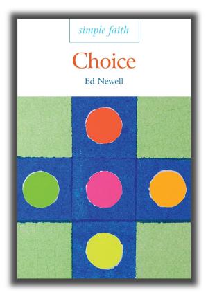 Cover of the book Simple Faith: Choice by Caroline Symcox