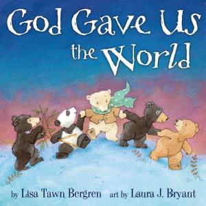 Cover of the book God Gave Us the World by Andrew Murray, Bruce Wilkinson