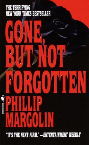 bigCover of the book Gone, But Not Forgotten by 