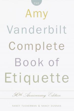 Cover of the book The Amy Vanderbilt Complete Book of Etiquette by Lucas Mann