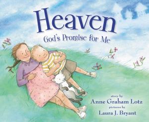Cover of the book Heaven God's Promise for Me by Ruth Graham, Jerry L. Sittser, Joni Eareckson Tada
