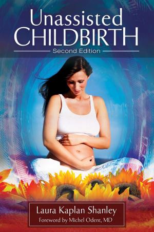 Book cover of Unassisted Childbirth, Second Edition