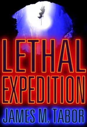 Cover of the book Lethal Expedition (Short Story) by Jo-Ellan Dimitrius, Wendy Patrick Mazzarella