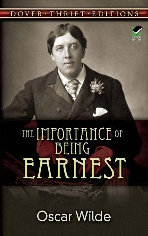 Cover of the book The Importance of Being Earnest by W. R. Tymms, M. D. Wyatt