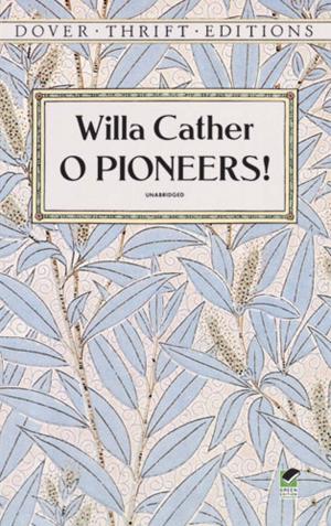 Cover of the book O Pioneers! by Leon H. Baxter, Gladstone Califf