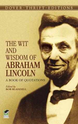 Book cover of The Wit and Wisdom of Abraham Lincoln