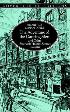 Cover of the book The Adventure of the Dancing Men and Other Sherlock Holmes Stories by L. M. Milne-Thomson