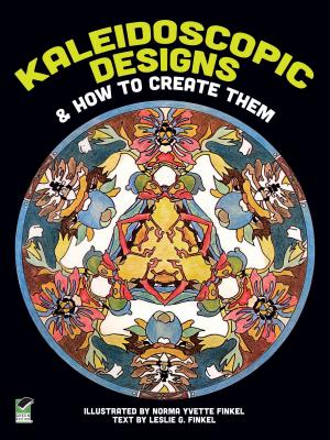 Cover of the book Kaleidoscopic Designs and How to Create Them by Robert Baden-Powell