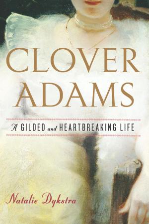Cover of the book Clover Adams by Megan Marshall