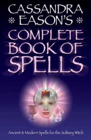 Cover of Cassandra Easons' Complete Book of Spells