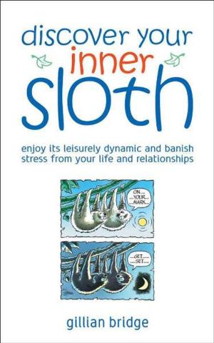 Cover of the book Discover Your Inner Sloth by Carolyn Humphries