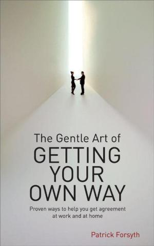 Book cover of Gentle Art of Getting Your Own Way