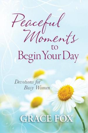 Cover of the book Peaceful Moments to Begin Your Day by Tony Evans