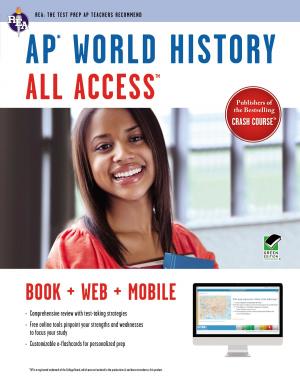 Cover of the book AP World History All Access by Ken Springer, Ann Monroe Baillargeon, PhD, Michelle Chamblin, PhD