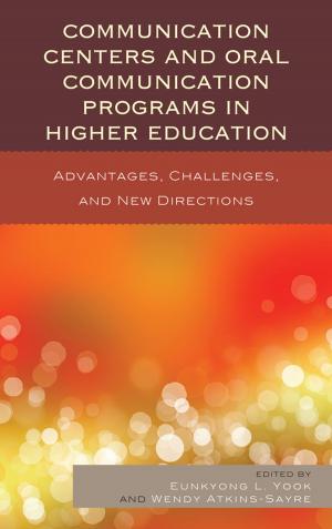 Cover of the book Communication Centers and Oral Communication Programs in Higher Education by Jane S. Sutton, Mari Lee Mifsud