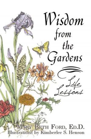 Cover of the book Wisdom From The Gardens by Philip, J. Carraher