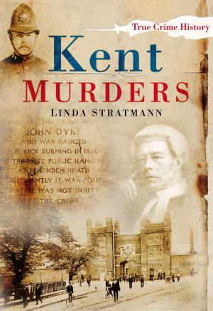 Cover of the book Kent Murders by Miranda McCormick
