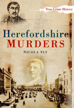Cover of the book Herefordshire Murders by Jeremy Black