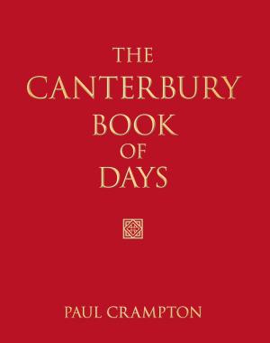 Cover of the book Canterbury Book of Days by Michael I. Wilson