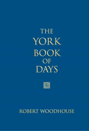 Cover of the book York Book of Days by Mike Dixon-Kennedy