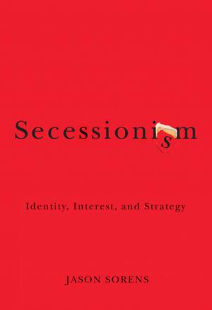 Cover of the book Secessionism by Amélie Bourbeau