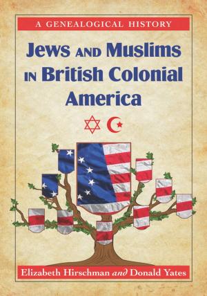 Cover of the book Jews and Muslims in British Colonial America by René De La Pedraja