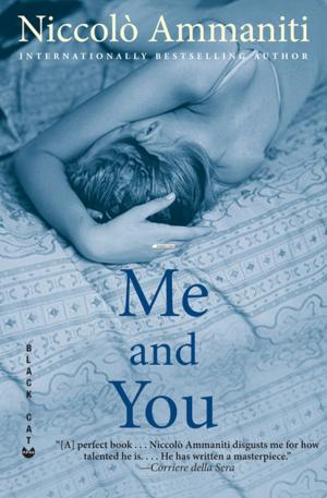 Cover of the book Me and You by Niccolò Ammaniti