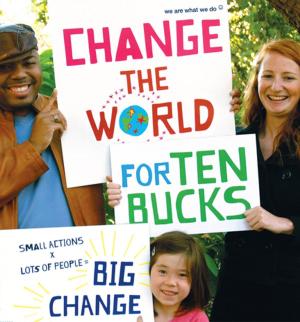 Book cover of Change the World for Ten Bucks