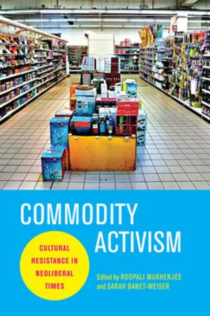 Cover of the book Commodity Activism by Margaret  M. McGuinness